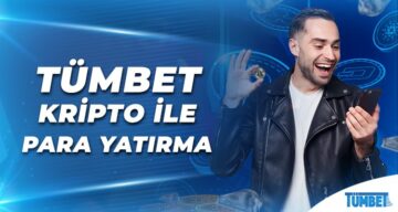 Tümbet Kripto ile Para Yatırma